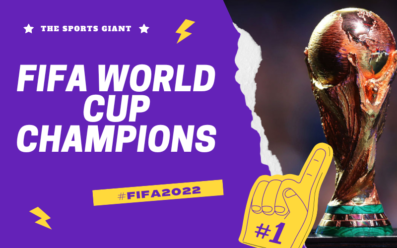 FIFA World Cup Winners and All Time List of FIFA World Cup Champions