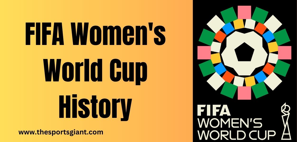 FIFA Women’s World Cup History